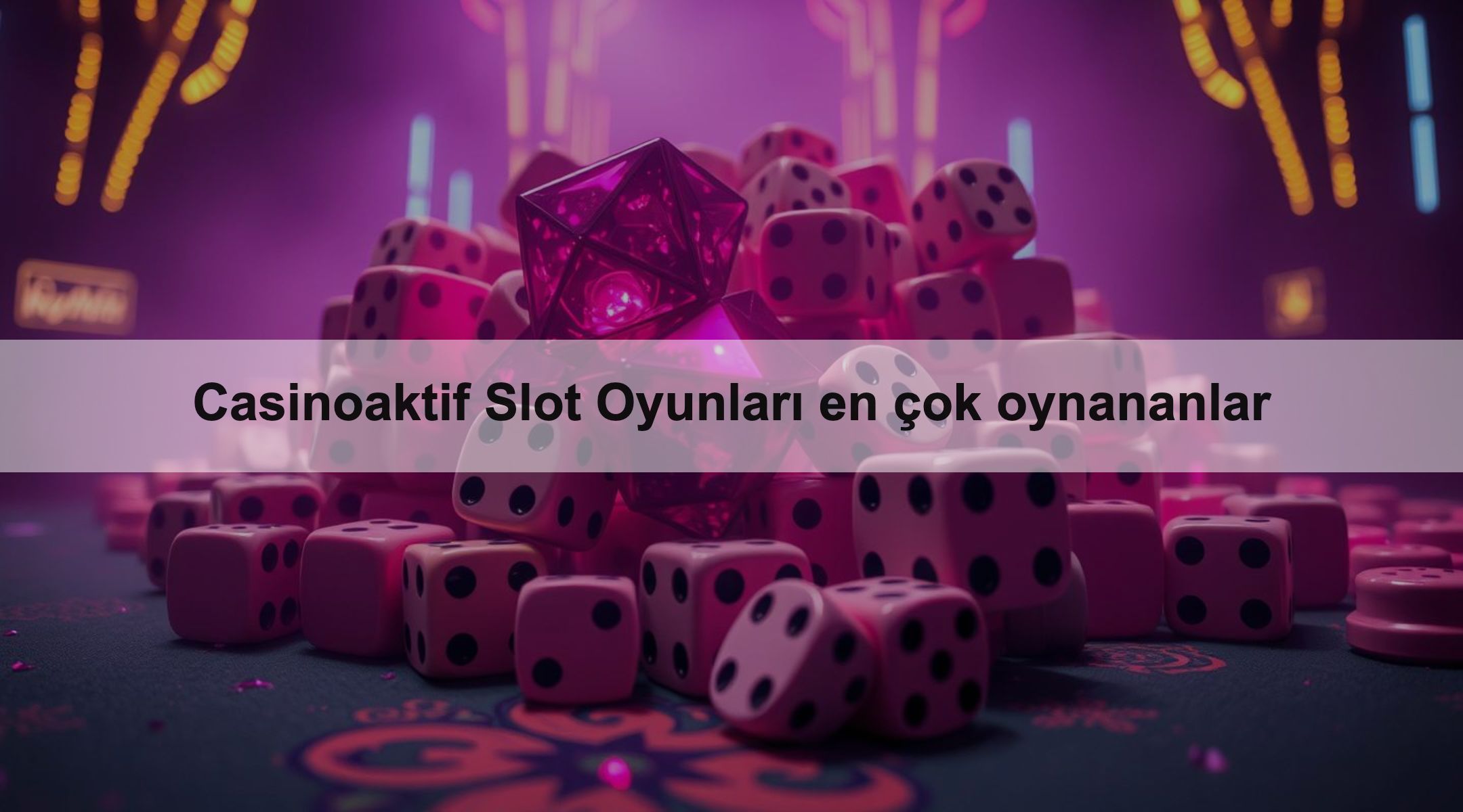 Casinoaktif Slot Oyunları en çok oynananlar 1 Casinoaktif Slot Oyunları en çok oynananlar