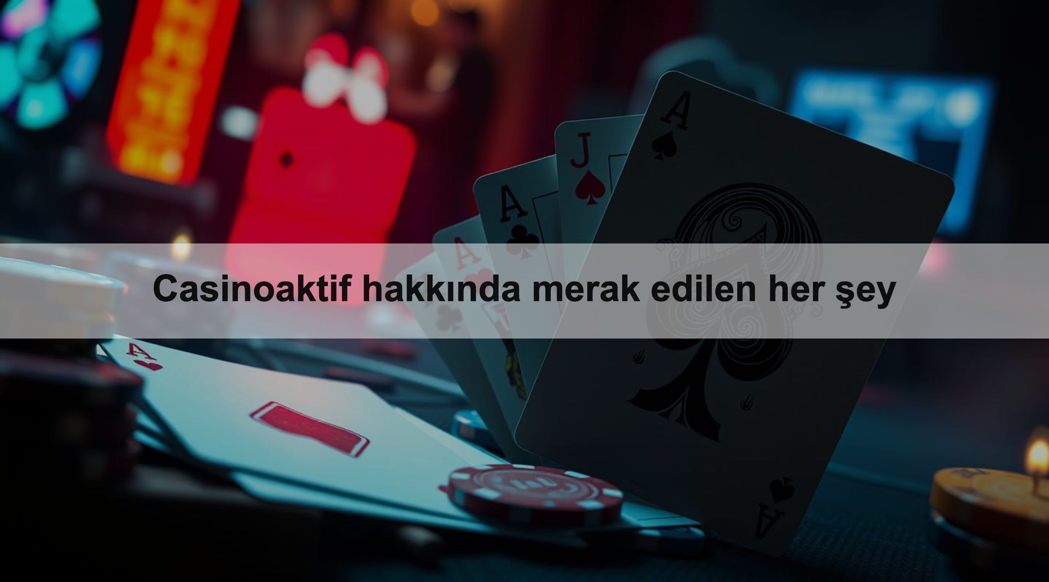 Casinoaktif hakkında merak edilen her şey 1 Casinoaktif hakkında merak edilen her şey